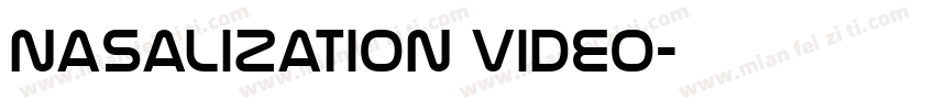 nasalization video字体转换